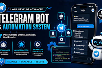 develop advanced telegram bot and automation  system