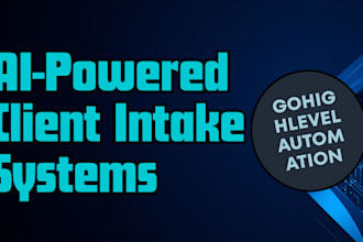 build your client intake and follow up system in gohighlevel