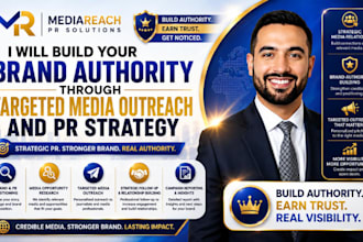 build your brand authority through targeted media outreach and PR