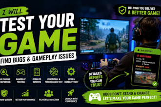 test your game and find bugs and gameplay issues