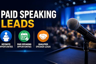 generate qualified paid speaking leads, keynote and speaker leads