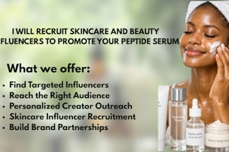 recruit skincare and beauty influencers to promote your peptide serum