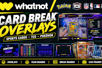design custom whatnot overlays for sports cards, tcg and card breaks