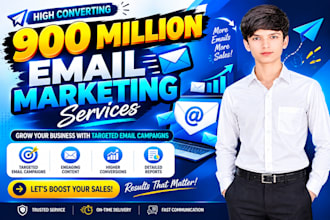 send 900 million bulk email blast, blast email and email marketing campaign