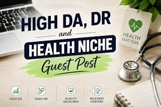 get powerful health backlinks with health guest post