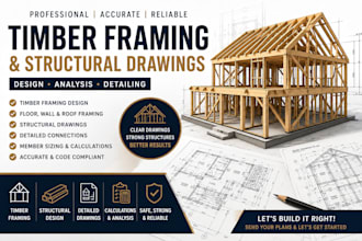 design timber framing and structural drawings for your project