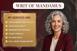 expertly draft, review and edit a writ of mandamus petition for uscis delays