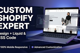 design and customize shopify store with custom liquid CSS code