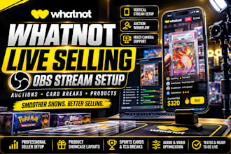 set up whatnot obs for live selling auctions and card breaks
