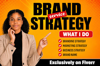 create a brand strategy brand identity and brand marketing for your brand growth