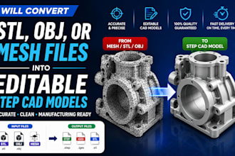 convert stl obj or mesh files into editable step cad models