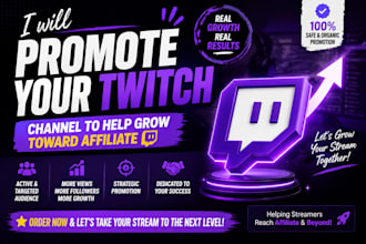promote your twitch channel to help grow toward affiliate