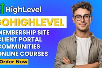 gohighlevel membership site ghl client portal ghl community ghl online course