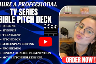 prepare you movie tv series pitch deck bible editing and formatting treatment