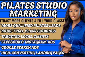 pilates marketing pilates leads pilates ads google ads meta ads