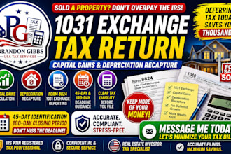 file your 1031 exchange tax return with capital gains and depreciation recapture