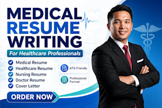 write medical resume, healthcare resume, nursing resume and ats resume
