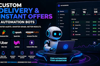 develop instacart bot, order grabber bot, spark bot, amazon flex bot, uber bot