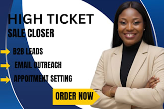be a high ticket sales closer and appointment setter