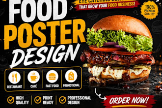 design an eye catching food poster for your restaurant or café