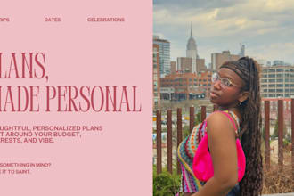 plan your perfect trip, birthday, date, or group outing