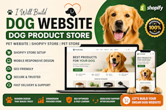 build dog website, pet store, dog product shopify store, pet website