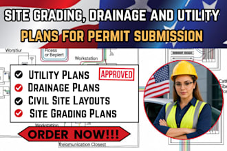 create site grading, drainage and utility plans for permit submission
