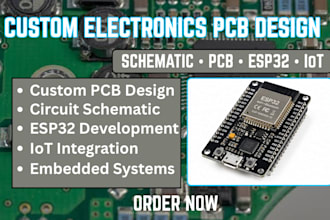 do custom electronics pcb circuit design schematic esp32 and iot project