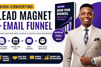 create a high converting lead magnet and email funnel for your business