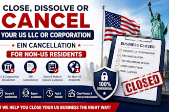 close dissolve US llc cancel corporation ein for non US resident also