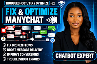 fix manychat automation, broken flows, and message delivery