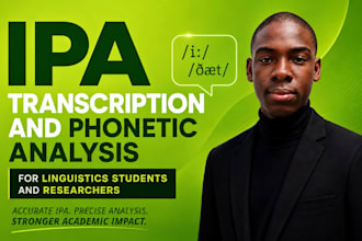do ipa transcription and phonetic analysis for linguistics project and research