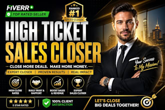 be your high ticket sales closer b2b sales rep appointment setter