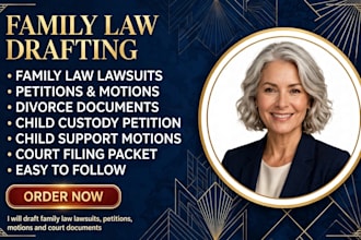 draft family law lawsuits, petitions, motions and court documents