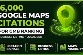 create 16000 google maps citations for gmb ranking and business listings