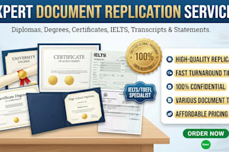 replicate any document, certificate, degree, ielts, school diploma, statement