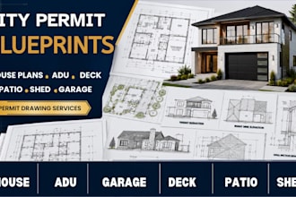 city permit architectural blueprints for house plans, adus, decks, garages sheds