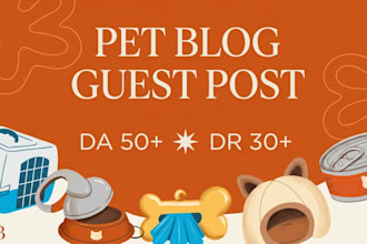 provide pet guest posts and quality pet niche backlinks