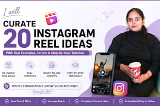 curate 20 instagram reel ideas with real examples, script and step wise tutorial