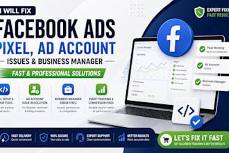 fix facebook ads pixel, ad account issues and business manager errors fast