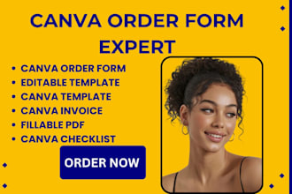 design a canva order form and invoice template with 24hours delivery