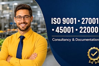provide iso 9001 27001 45001 22000 consultancy and documentation