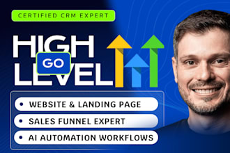 build gohighlevel crm automation expert, go high level website, sales funnel