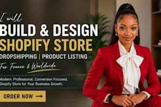 build shopify store,shopify dropshipping, product listing, france shopify design