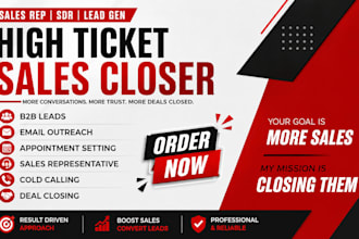 be your commission based sales closer, b2b sales rep and high ticket closer