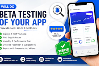 beta test your mobile app and provide detailed user feedback