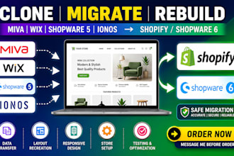 expertly clone miva or wix to shopify and migrate shopware 5 to 6 or ionos