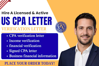 prepare CPA letter, verification letter and signed financial statement