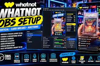 setup obs for whatnot vertical streams, auctions and card breaks