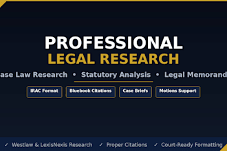 conduct legal research and write memorandums or briefs